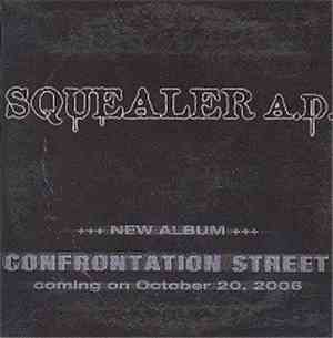 Squealer A.D. - Confrontation Street