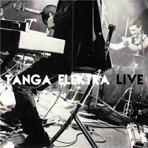 Tanga Elektra - Live