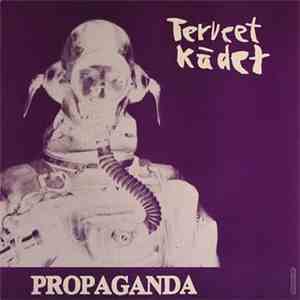 Terveet Kädet - Propaganda