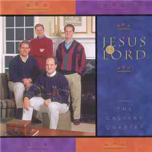 The Calvary Quartet  - Jesus Is Lord