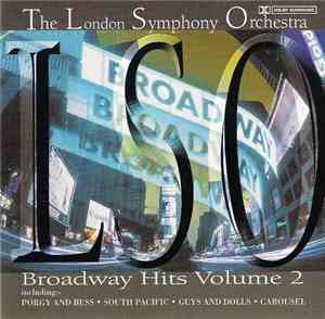 The London Symphony Orchestra - Broadway Hits Volume 2