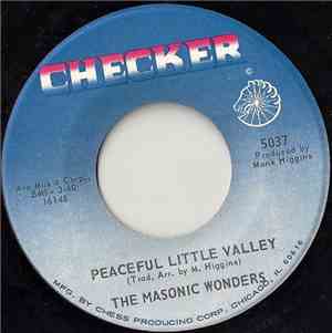 The Masonic Wonders - Peaceful Little Valley / Just To Behold His Face