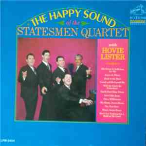 The Statesmen Quartet, Hovie Lister - The Happy Sound Of The Statesmen Quar ...