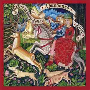 Trembling Bells - Abandoned Love