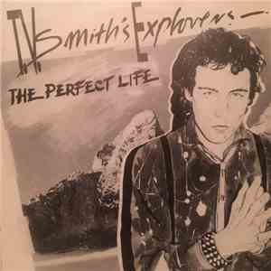 T.V. Smith's Explorers - The Perfect Life