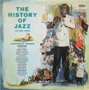 Various -  The History Of Jazz Vol. 3 – Everybody Swings