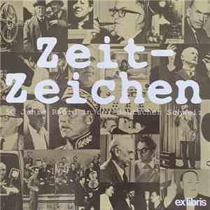 Various - Zeit-Zeichen – 50 Jahre Radio In Der Deutschen Schweiz