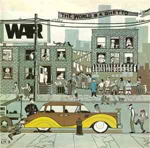 War - The World Is A Ghetto
