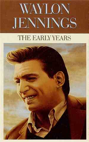 Waylon Jennings - The Early Years