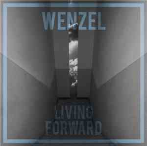 Wenzel Mehnert - Living Forward