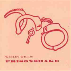 Wesley Willis - Prisonshake