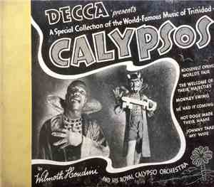 Wilmouth Houdini & His Royal Calypso Orchestra, Wilmoth Houdini - Calypsos  ...