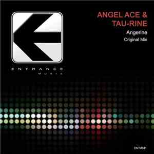 Angel Ace & Tau-Rine - Angerine