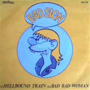 Bad Sign - Hellbound Train
