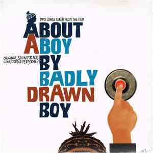 Badly Drawn Boy - Two Songs Taken From The Film About A Boy