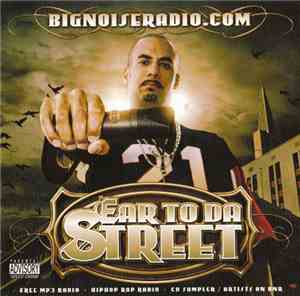 Bignoiseradio.com - Ear To Da Street Vol. 1