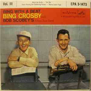 Bing Crosby With Bob Scobey's Frisco Jazz Band - Bing With A Beat Vol. III