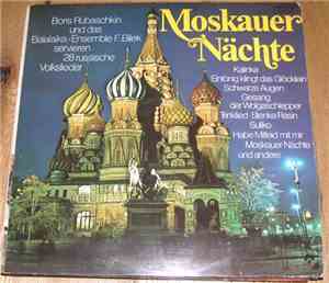 Boris Rubaschkin Chor Und Balalaika-Ensemble - Moskauer Nächte