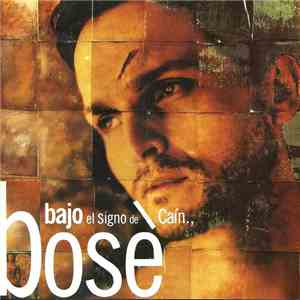 Bosè - Bajo El Signo De Caín