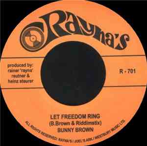 Bunny Brown / Riddimstix - Let Freedom Ring