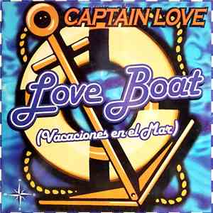 Captain Love - Love Boat (Vacaciones en el Mar)