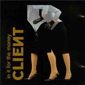 Client - In It For The Money