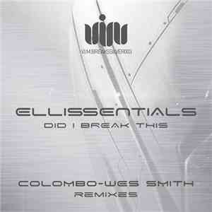 Ellissentials - Did I Break This