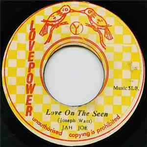 Jah Joe - Love On The Seen