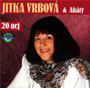 Jitka Vrbová & Akáty - 20 Nej