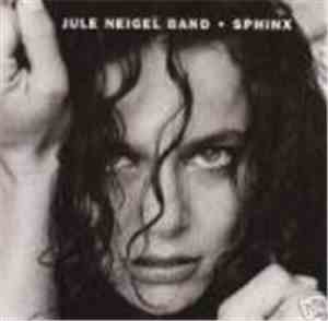 Jule Neigel Band - Sphinx