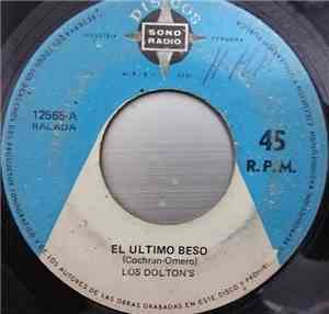 Los Dolton's - El Ultimo Beso / Una Estrella En La Noche
