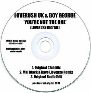 Loverush UK & Boy George - You're Not The One