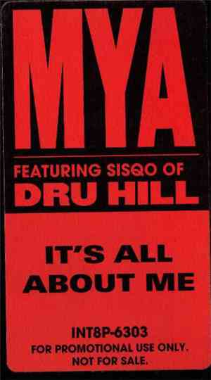 Mya Featuring Sisqo of Dru Hill - It's All About Me
