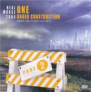 Neal Morse - Neal Morse 2004 - One Under Construction Part 2 - Inner Circle ...
