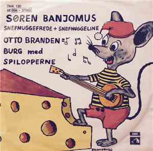 Otto Brandenburg, Spilopperne - Søren Banjomus