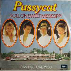 Pussycat  - Roll On Sweet Mississippi
