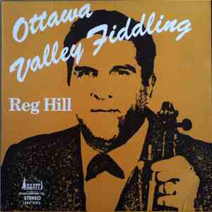 Reg Hill - Ottawa Valley Fiddling