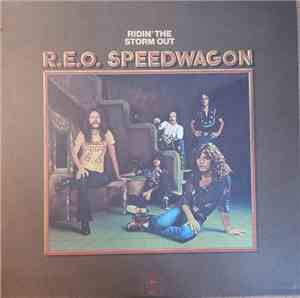R.E.O. Speedwagon - Ridin' The Storm Out