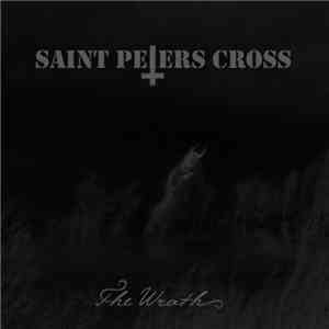 Saint Peters Cross - The Wrath