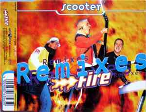 Scooter - Fire (Remixes)