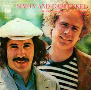 Simon & Garfunkel - For Emily, Whenever I May Find Her / America