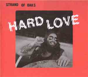 Strand Of Oaks - Hard Love