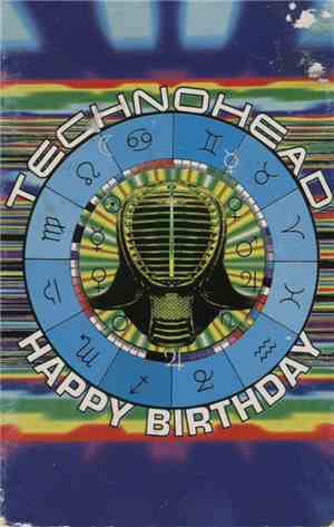 Technohead - Happy Birthday