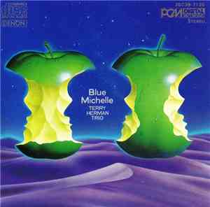 Terry Herman Trio - Blue Michelle
