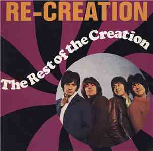The Creation  - Re-Creation (The Rest Of The Creation)
