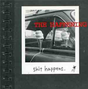 The Happening  - Shit Happens...