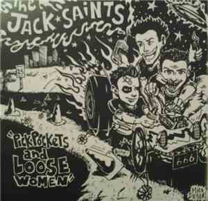 The Jack Saints - Pick Pockets And Loose Women