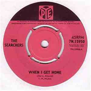 The Searchers - When I Get Home