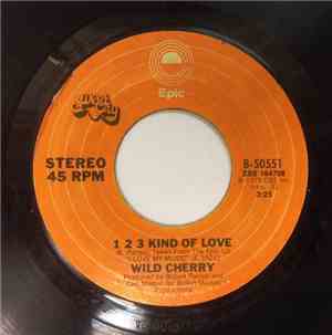 Wild Cherry - 1 2 3 Kind Of Love
