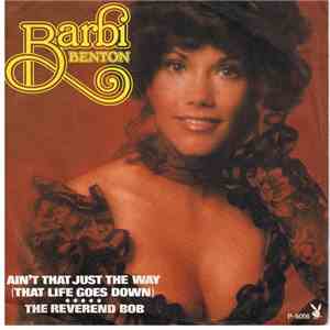 Barbi Benton - Ain't That Just The Way (That Life Goes Down) / The Reverend ...